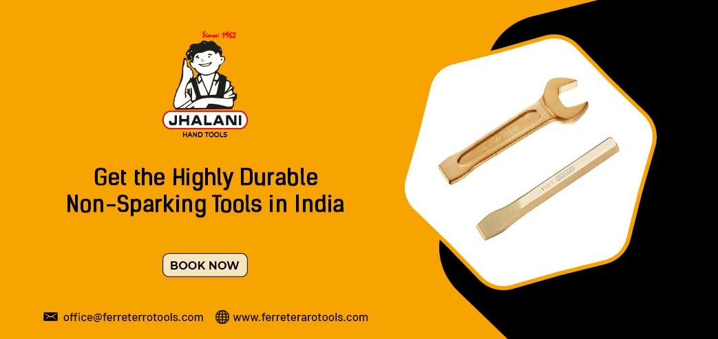 Get the highly durable Non sparking Tools in India